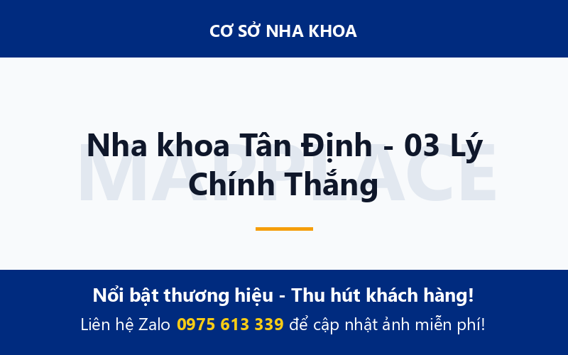 Nha khoa Tân Định - 03 Lý Chính Thắng