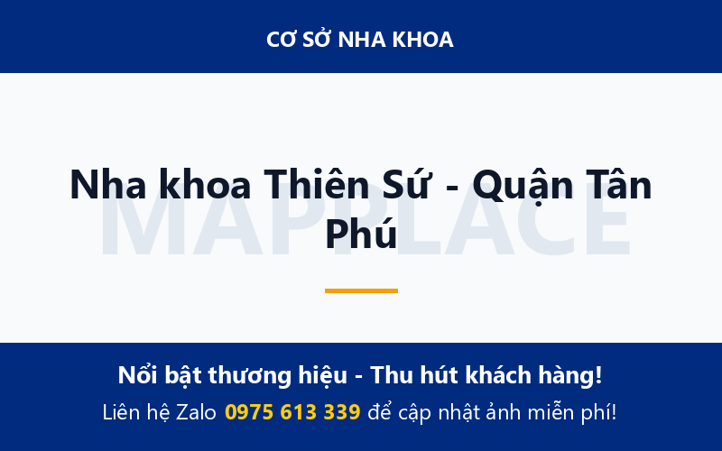 Nha khoa Thiên Sứ - Quận Tân Phú