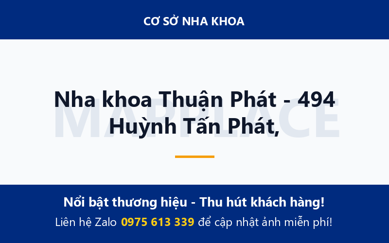 Nha khoa Thuận Phát - 494 Huỳnh Tấn Phát,