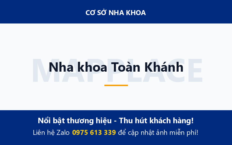 Nha khoa Toàn Khánh