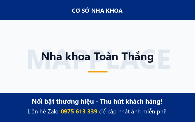 Nha khoa Toàn Thắng