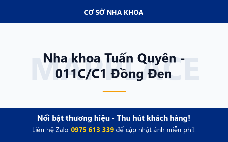 Nha khoa Tuấn Quyên - 011C/C1 Đồng Đen