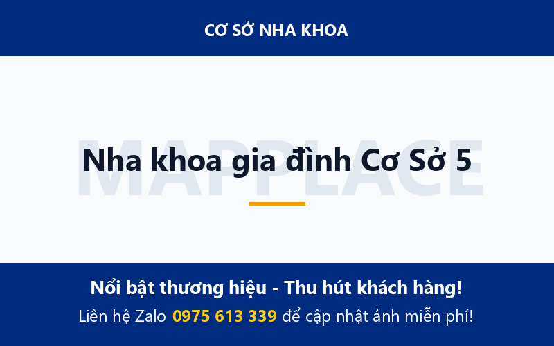 Nha khoa gia đình Cơ Sở 5