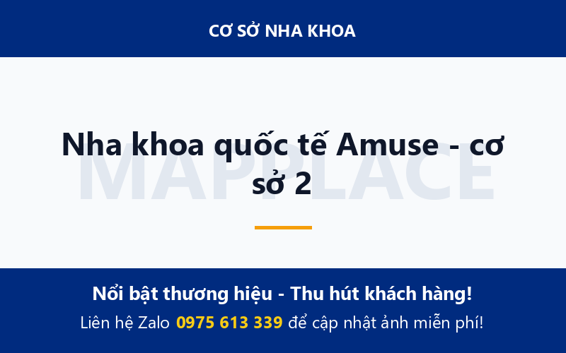 Nha khoa quốc tế Amuse - cơ sở 2