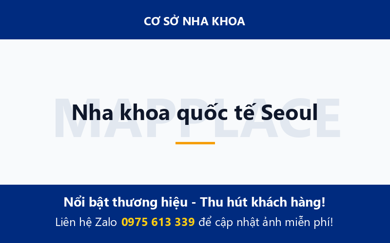 Nha khoa quốc tế Seoul