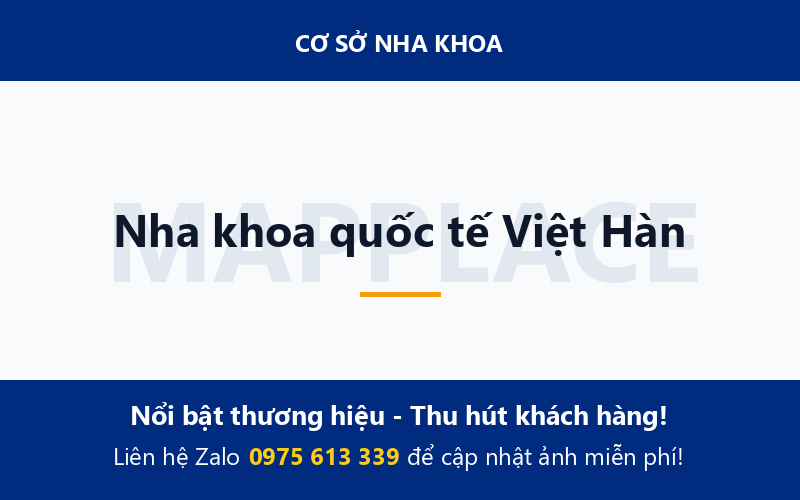 Nha khoa quốc tế Việt Hàn