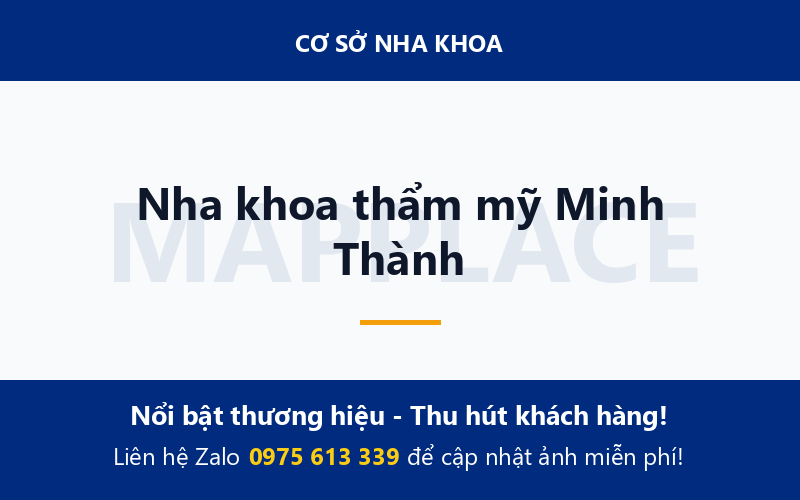 Nha khoa thẩm mỹ Minh Thành