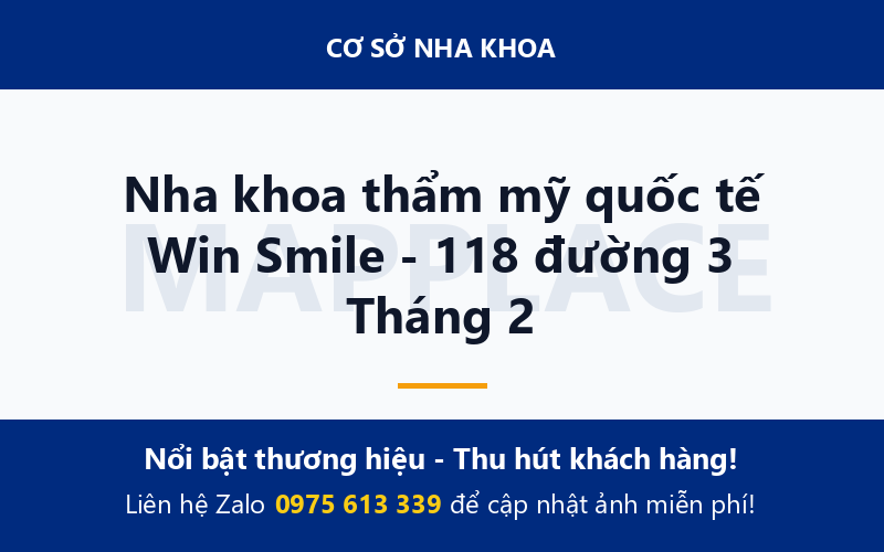 Nha khoa thẩm mỹ quốc tế Win Smile - 118 đường 3 Tháng 2