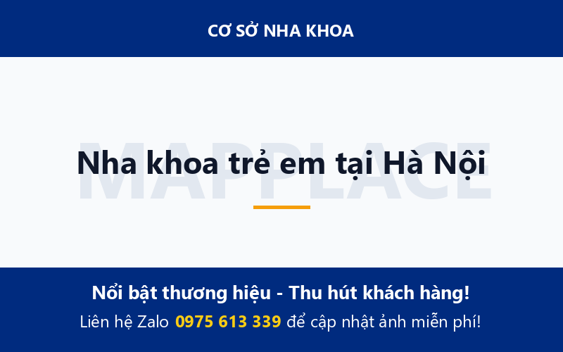 Nha khoa trẻ em tại Hà Nội