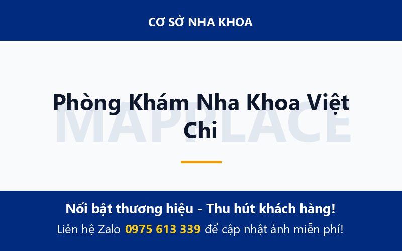 Phòng Khám Nha Khoa Việt Chi