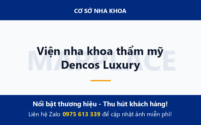 Viện nha khoa thẩm mỹ Dencos Luxury