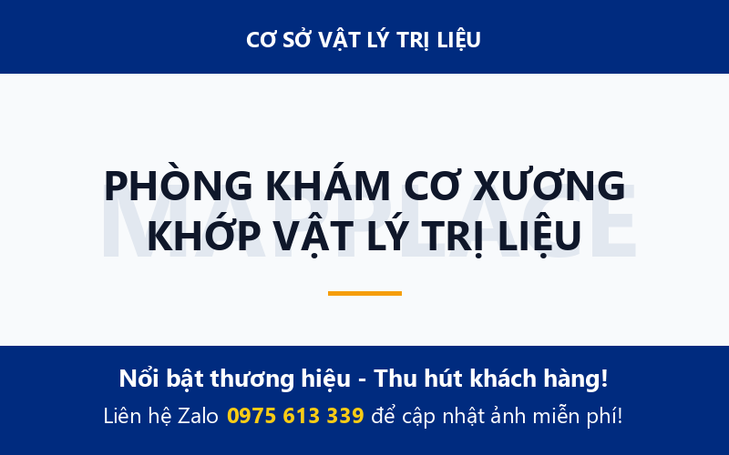 PHÒNG KHÁM CƠ XƯƠNG KHỚP VẬT LÝ TRỊ LIỆU