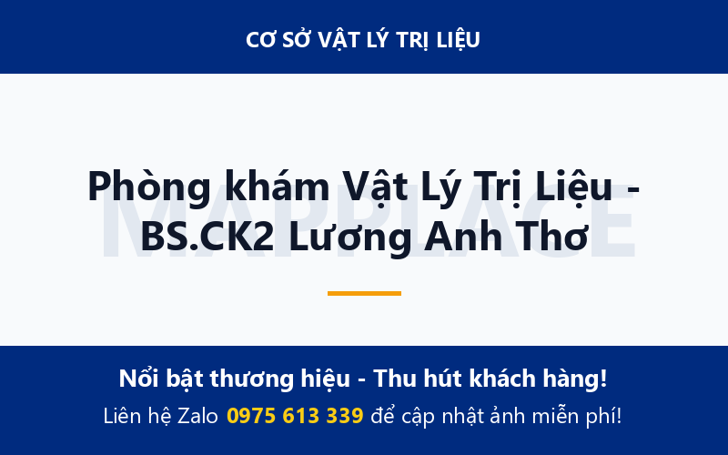 Phòng khám Vật Lý Trị Liệu - BS.CK2 Lương Anh Thơ