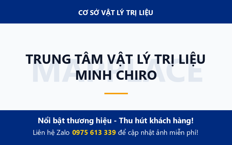 TRUNG TÂM VẬT LÝ TRỊ LIỆU MINH CHIRO