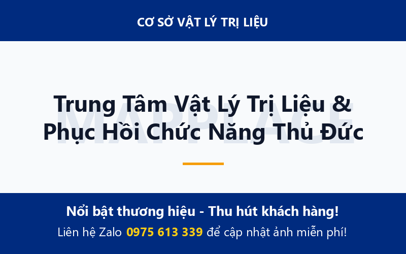 Trung Tâm Vật Lý Trị Liệu & Phục Hồi Chức Năng Thủ Đức