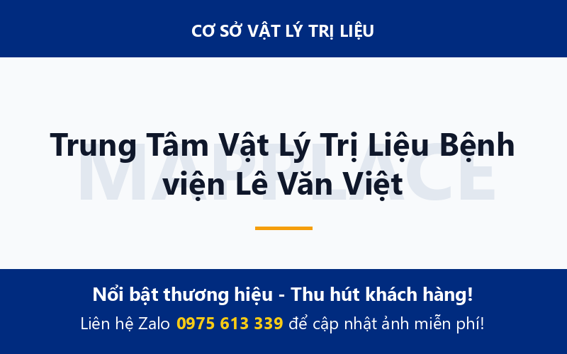 Trung Tâm Vật Lý Trị Liệu Bệnh viện Lê Văn Việt