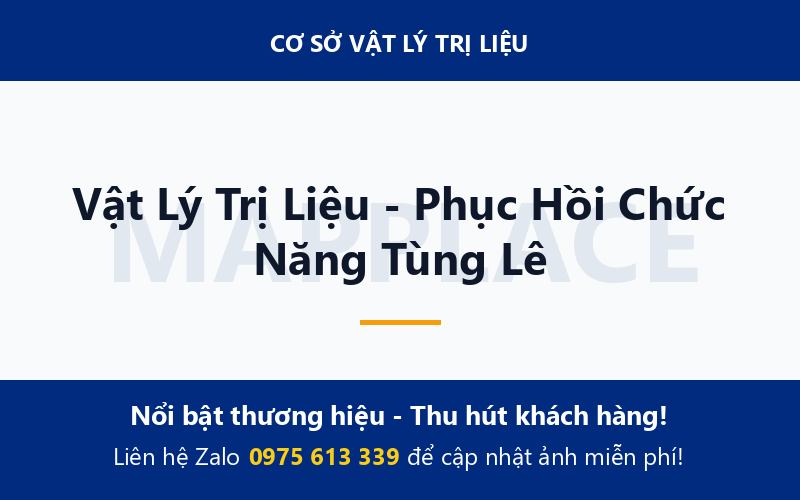 Vật Lý Trị Liệu - Phục Hồi Chức Năng Tùng Lê
