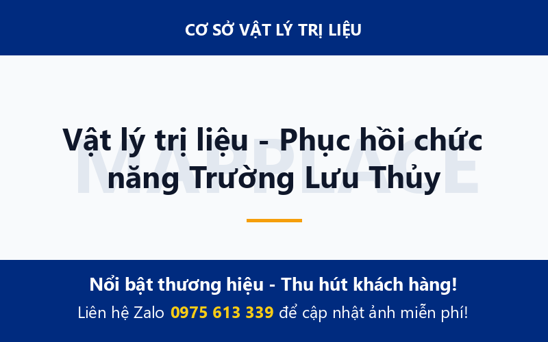 Vật lý trị liệu - Phục hồi chức năng Trường Lưu Thủy