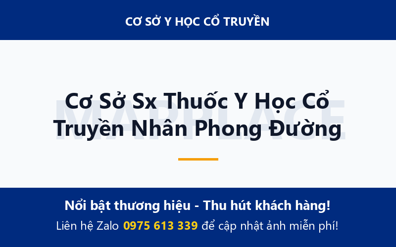 Cơ Sở Sx Thuốc Y Học Cổ Truyền Nhân Phong Đường