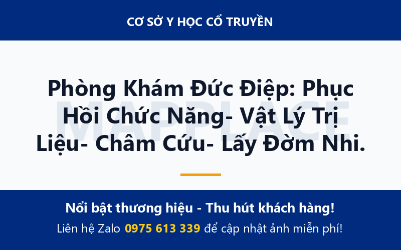 Phòng Khám Đức Điệp: Phục Hồi Chức Năng- Vật Lý Trị Liệu- Châm Cứu- Lấy Đờm Nhi.
