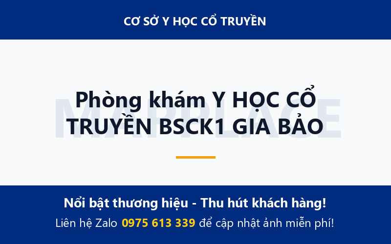 Phòng khám Y HỌC CỔ TRUYỀN BSCK1 GIA BẢO