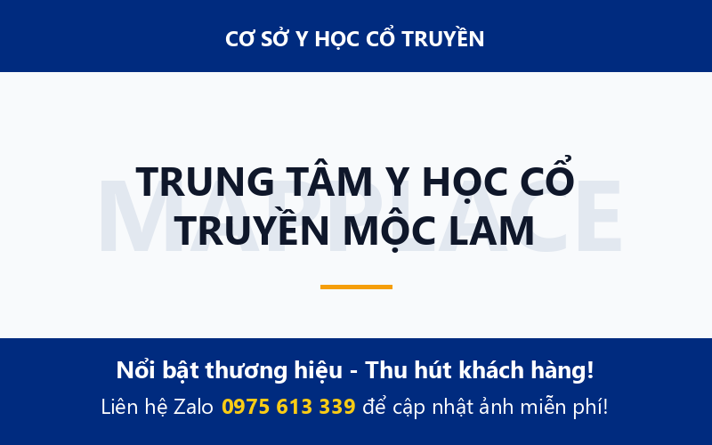 TRUNG TÂM Y HỌC CỔ TRUYỀN MỘC LAM