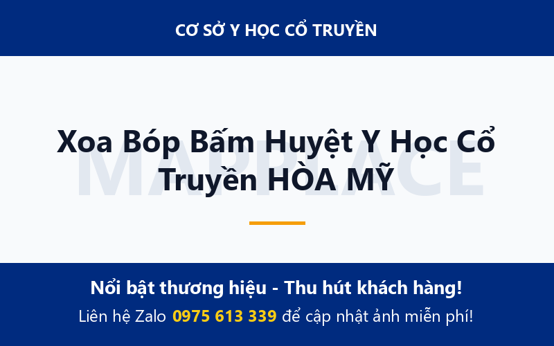 Xoa Bóp Bấm Huyệt Y Học Cổ Truyền HÒA MỸ
