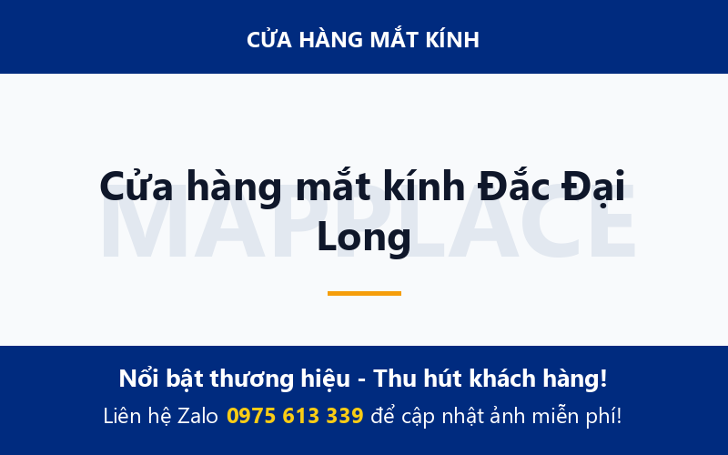 Cửa hàng mắt kính Đắc Đại Long