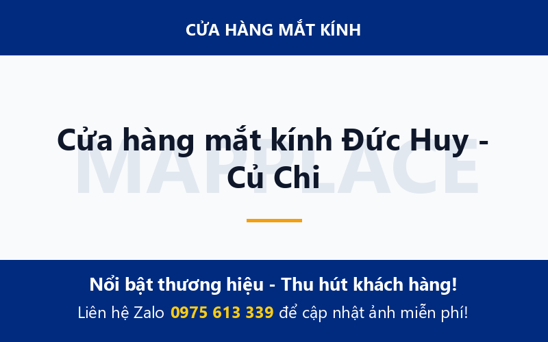 Cửa hàng mắt kính Đức Huy - Củ Chi