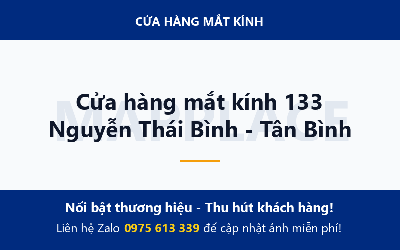 Cửa hàng mắt kính 133 Nguyễn Thái Bình - Tân Bình
