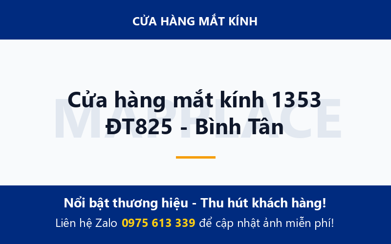 Cửa hàng mắt kính 1353 ĐT825 - Bình Tân
