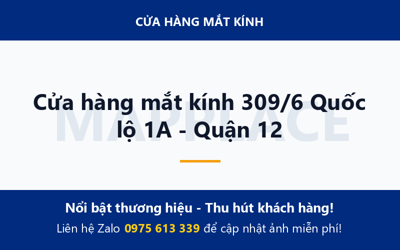 Cửa hàng mắt kính 309/6 Quốc lộ 1A - Quận 12