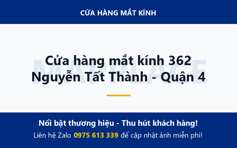 Cửa hàng mắt kính 362 Nguyễn Tất Thành - Quận 4