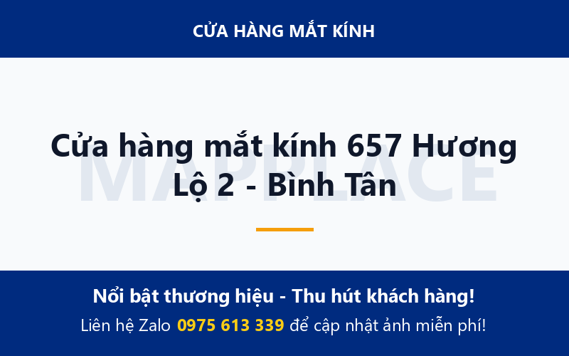 Cửa hàng mắt kính 657 Hương Lộ 2 - Bình Tân