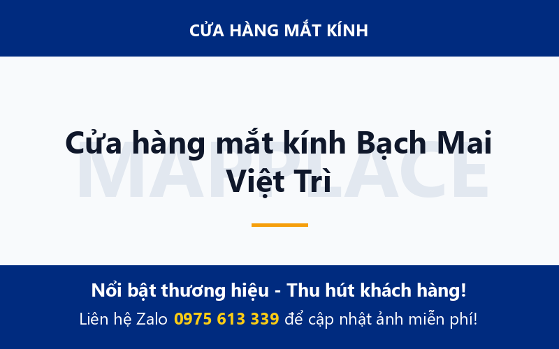 Cửa hàng mắt kính Bạch Mai Việt Trì