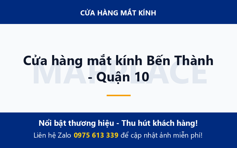 Cửa hàng mắt kính Bến Thành - Quận 10