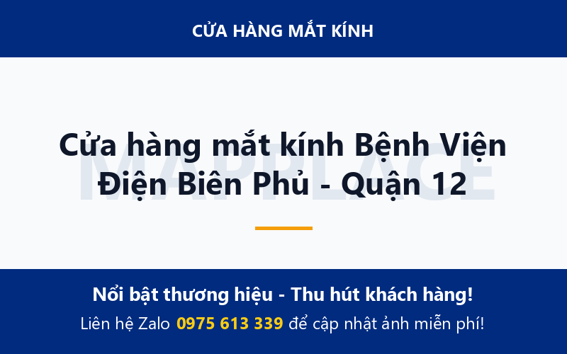 Cửa hàng mắt kính Bệnh Viện Điện Biên Phủ - Quận 12