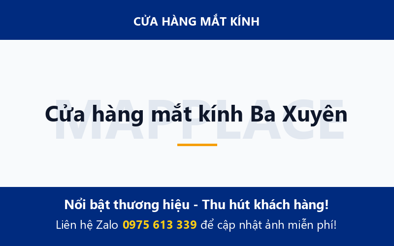 Cửa hàng mắt kính Ba Xuyên