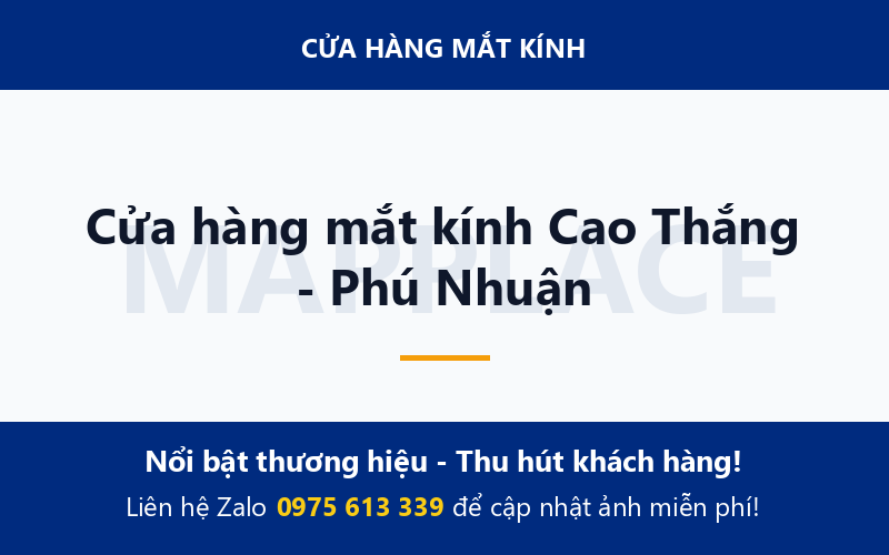 Cửa hàng mắt kính Cao Thắng - Phú Nhuận