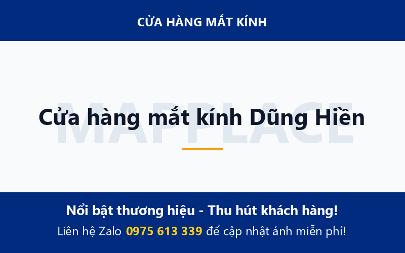 Cửa hàng mắt kính Dũng Hiền
