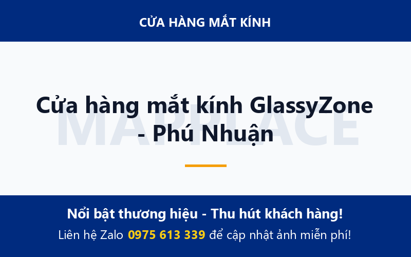 Cửa hàng mắt kính GlassyZone - Phú Nhuận