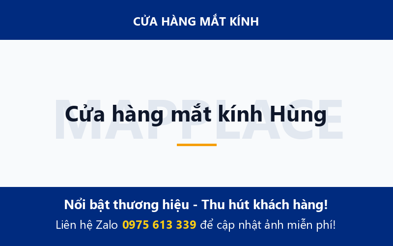 Cửa hàng mắt kính Hùng