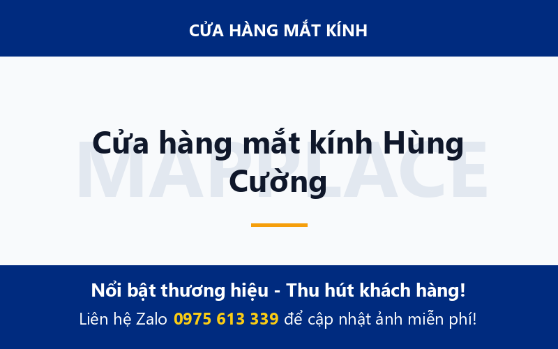 Cửa hàng mắt kính Hùng Cường