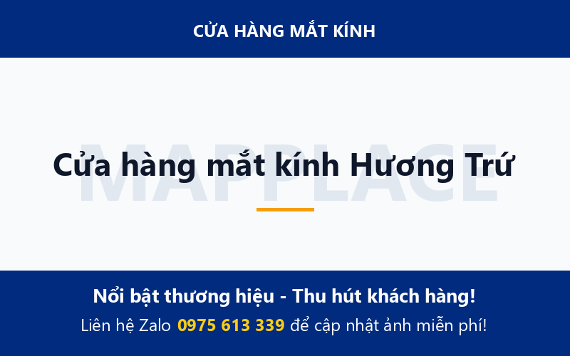 Cửa hàng mắt kính Hương Trứ
