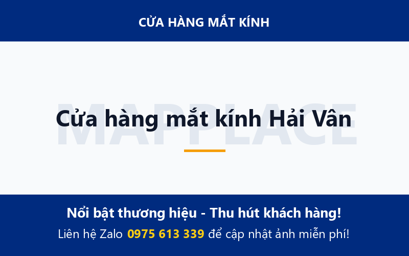 Cửa hàng mắt kính Hải Vân