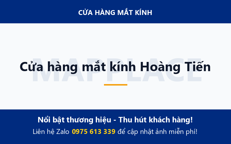 Cửa hàng mắt kính Hoàng Tiến