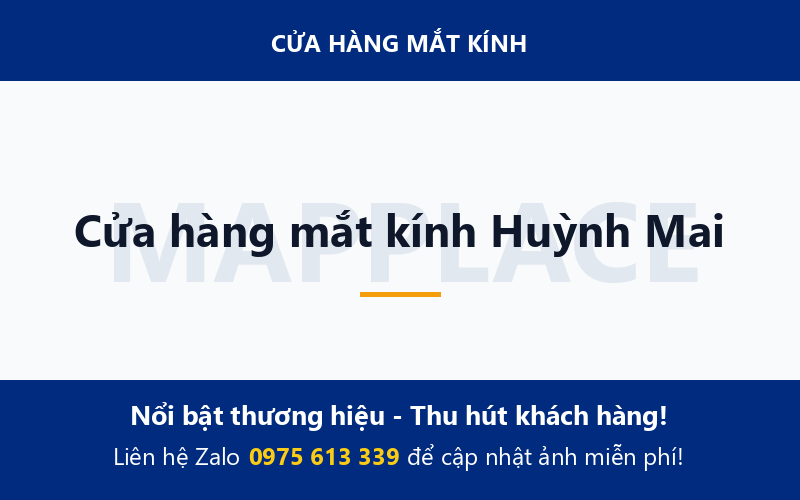 Cửa hàng mắt kính Huỳnh Mai