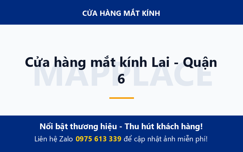Cửa hàng mắt kính Lai - Quận 6