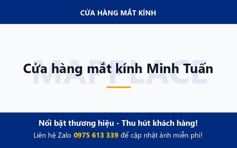 Cửa hàng mắt kính Minh Tuấn
