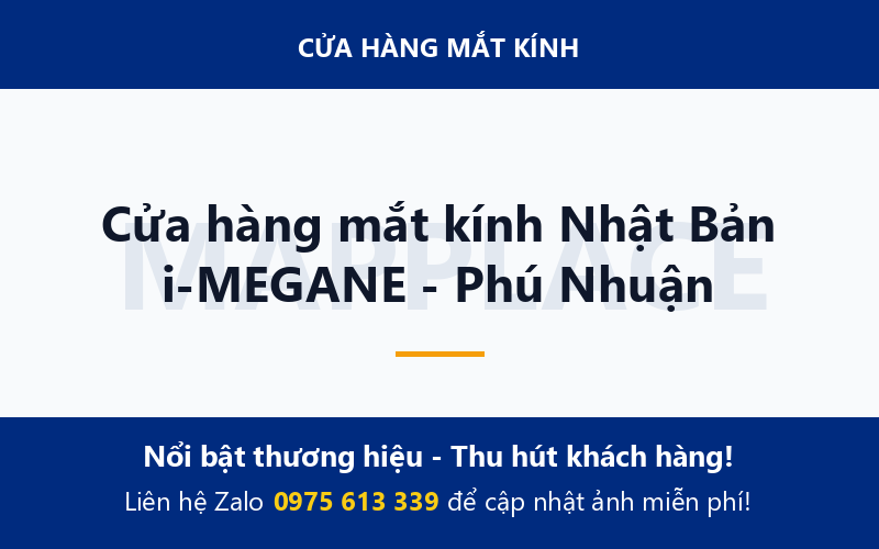Cửa hàng mắt kính Nhật Bản i-MEGANE - Phú Nhuận